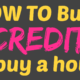 How to Build Credit to Buy a House