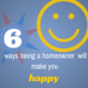 6 Reasons Homeowners are Happier People