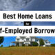 Home Loans for Self Employed Borrowers