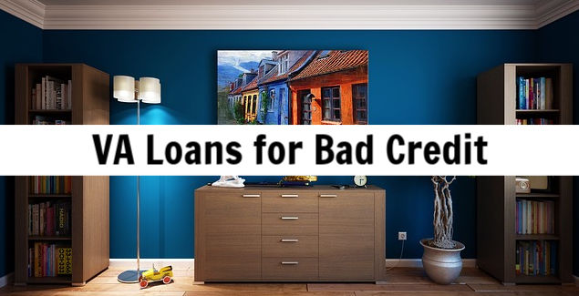 va loans best mortgage for bad credit