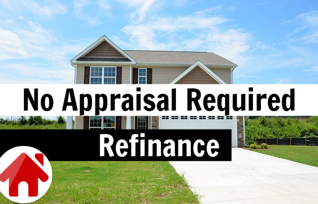 Home Loan Without Appraisal