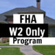 How to Get Approved for the FHA W2 Only Program