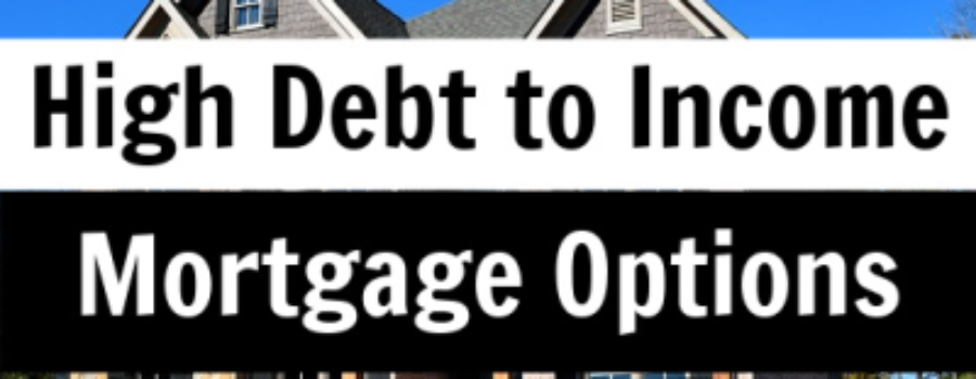 E046: High Debt to Income Ratio Mortgage