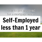 episode 45 of the mortgage guide podcast - getting approved when self-employed less than a year