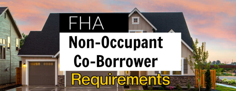 fha non occupant co borrower requirements