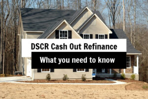 dscr cash out refinance