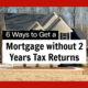 E055: Mortgage without 2 years tax returns – 6 Options